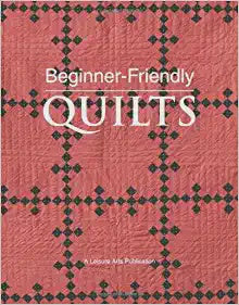 Beginner-Friendly Quilts