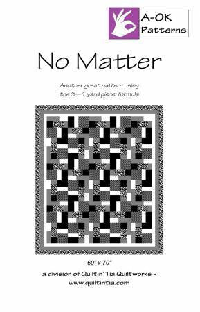 No Matter Quilt Pattern